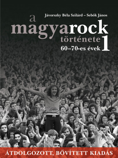 A magyarock története 1. 60-70-es évek - új kiadás