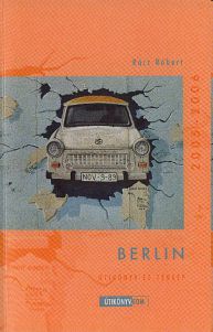 Berlin - Útikönyv és térkép