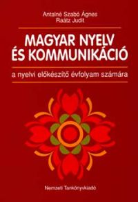 Magyar nyelv és kommunikáció a nyelvi előkészítő évf. számára NT-81473