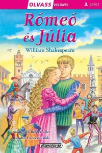 Rómeó és Júlia - Olvass velünk! - 3. szint
