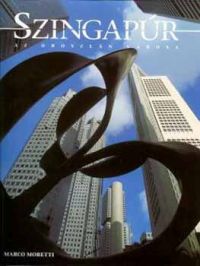 Szingapúr az oroszlán városa - Új kilátó