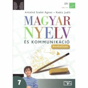 Magyar nyelv és kommunikáció Munkafüzet 7. évfolyam NT-00731/M/1