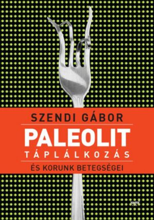 Paleolit táplálkozás és korunk betegségei - új borító
