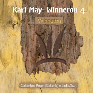 Winnetou 4. - Winnetou - Hangoskönyv