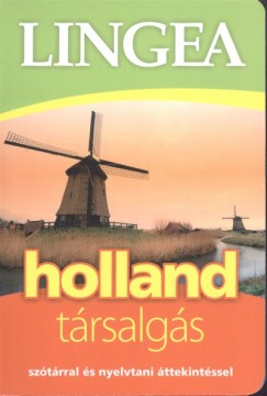 Holland társalgás - szótárral és nyelvtani áttekintéssel 2. kiadás