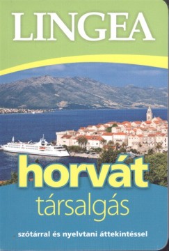 Horvát társalgás - szótárral és nyelvtani áttekintéssel 2. kiadás