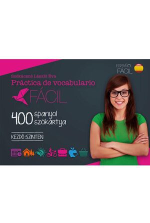 Práctica de vocabulario Fácil - 400 spanyol szókártya - Kezdő szinten
