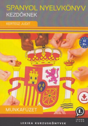 Spanyol nyelvkönyv kezdőknek munkafüzet A2 - B1+