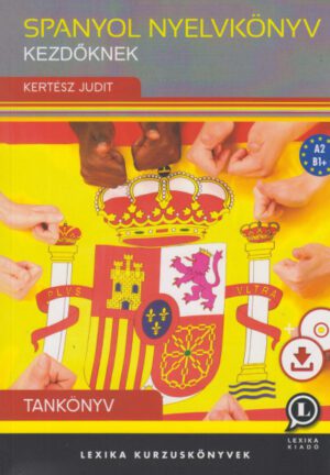 Spanyol nyelvkönyv kezdőknek tankönyv A2 - B1+