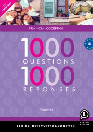 1000 kérdés 1000 válasz - francia középfok - új kiadás