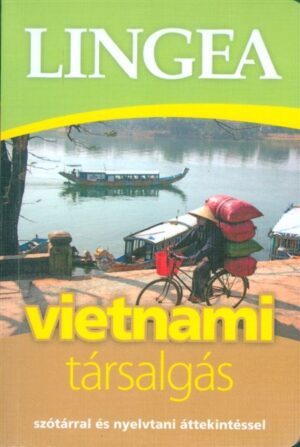 Vietnámi társalgás - szótárral és nyelvtani áttekintéssel - 2. kiadás