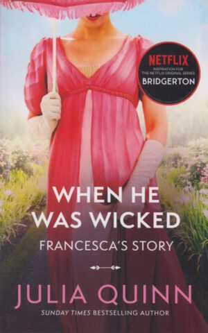 Bridgerton - When he was wicked - Book 6