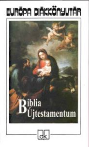 Biblia - Újtestamentum - Európa diákkönyvtár