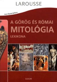 A görög és római mitológia lexikona – Larousse