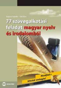 77 szövegalkotási feladat magyar nyelv és irodalomból MX-238
