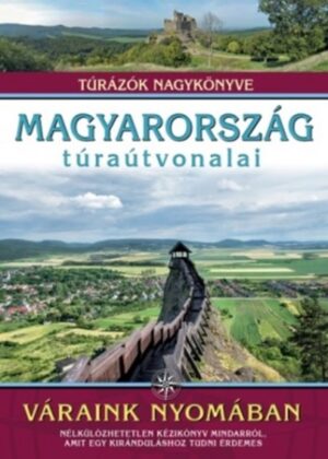 Magyarország túraútvonalai - Váraink nyomában