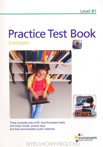 Euroexam B1 - Practice Test Book
