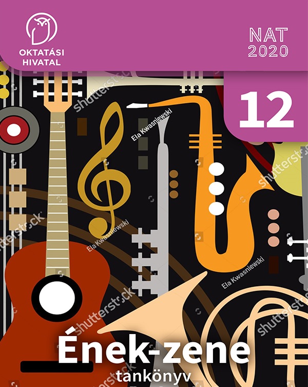 OH-ENZ12E Gyűjtemény az Ének-zene emelt szintű oktatásához (Énekeskönyv 12.)