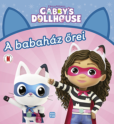 Gabby's dollhouse - A babaház őrei