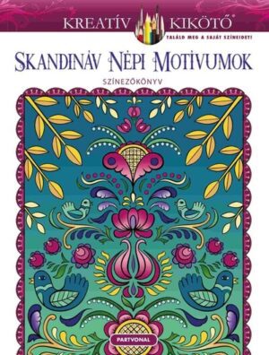 Skandináv népi motívumok színezőkönyv - Kreatív kiköktő