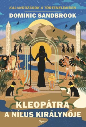 Kalandozások a történelemben - Kleopátra, a Nílus királynője