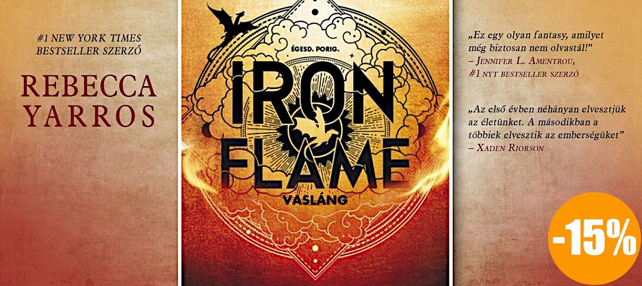 Rendeld elő Rebecca Yarros - Iron Flame - Vasláng című könyvét 15% kedvezménnyel!
